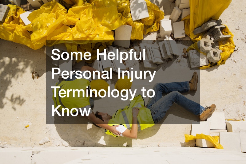 Some Helpful Personal Injury Terminology to Know