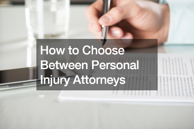 How to Choose Between Personal Injury Attorneys
